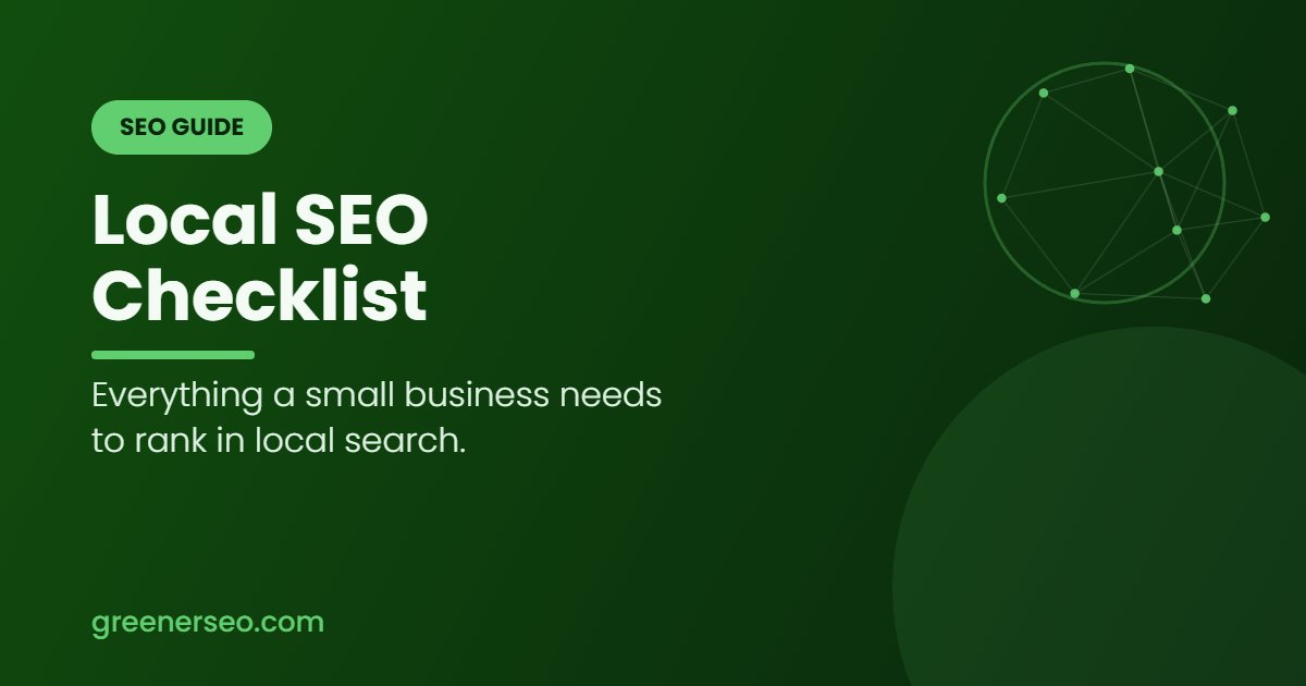 Local SEO checklist for small businesses — Greener SEO